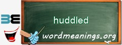 WordMeaning blackboard for huddled